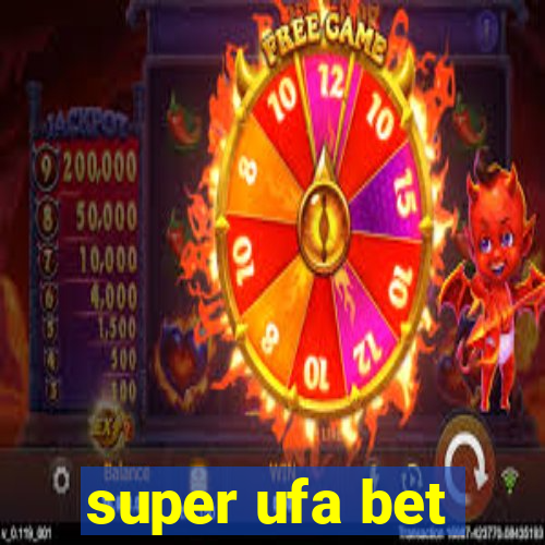 super ufa bet